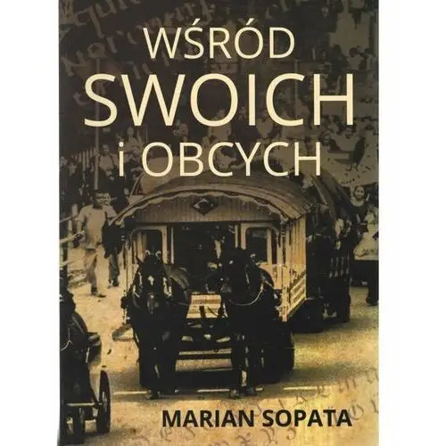 Wśród swoich i obcych. Ojczyzna wielu narodów