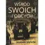 Wśród swoich i obcych. Ojczyzna wielu narodów Sklep on-line