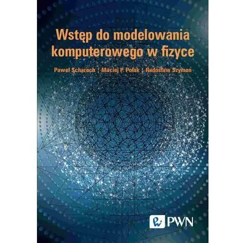 Wstęp do modelowania komputerowego w fizyce