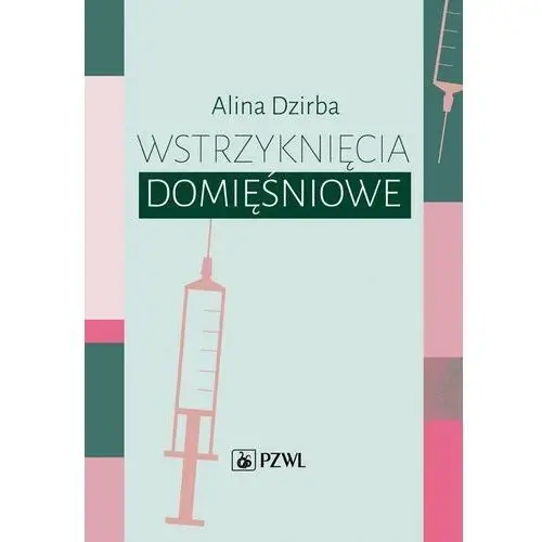 Wstrzyknięcia domięśniowe