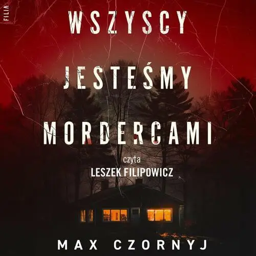 Wszyscy jesteśmy mordercami