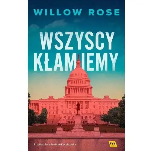 Wszyscy kłamiemy. Eva Rae Thomas. Tom 1