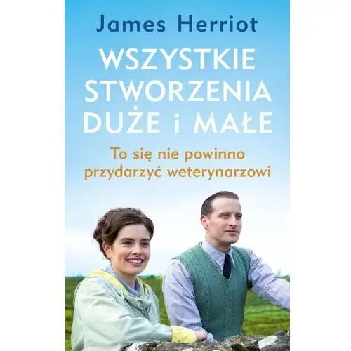 Wszystkie stworzenia duże i małe. (E-book)