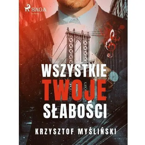 Wszystkie twoje słabości