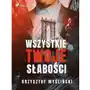 Wszystkie twoje słabości Sklep on-line