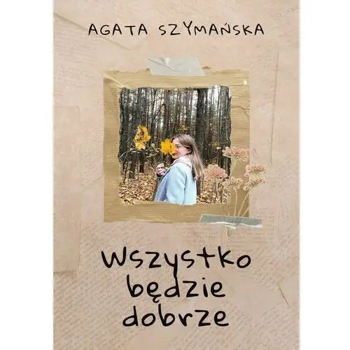 Wszystko będzie dobrze (E-book)