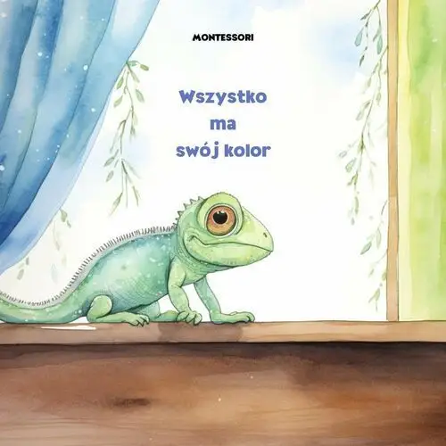 Wszystko ma swój kolor. Montessori