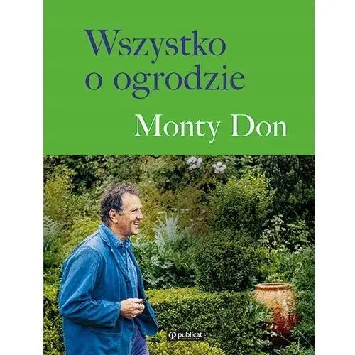 Wszystko o ogrodzie Monty Don