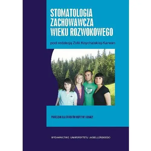 Wuj Stomatologia zachowawcza wieku rozwojowego