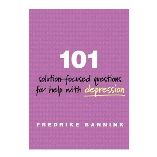 101 solution-focused questions for help with depression Ww norton & co