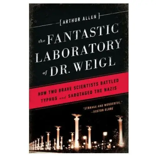 Fantastic Laboratory of Dr. Weigl