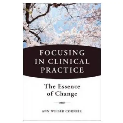 Ww norton & co Focusing in clinical practice