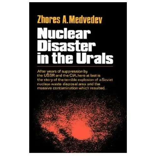 Nuclear disaster in the urals Ww norton & co