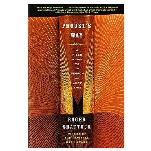 Proust's Way - a Field Guide to "the Search for Lost Time"