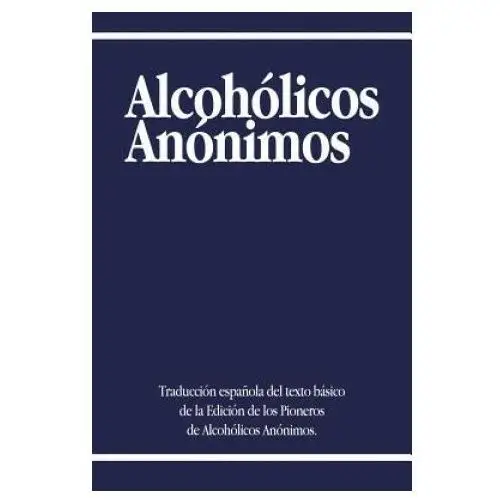 Alcoholicos anonimos Www.bnpublishing.com