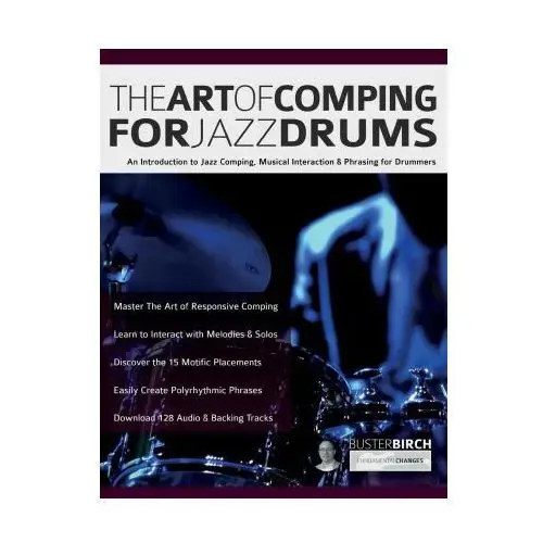 Www.fundamental-changes.com The art of comping for jazz drums