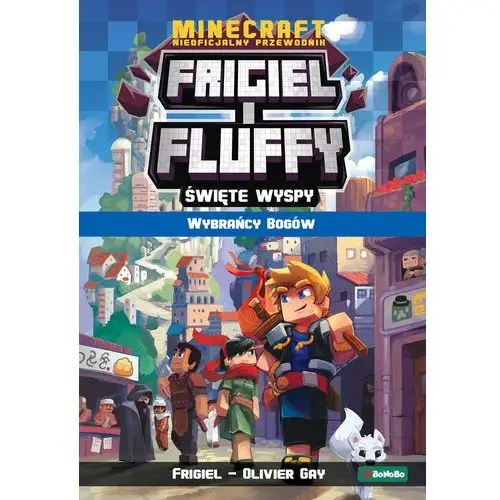 Wybrańcy bogów. Frigiel i Fluffy Święte Wyspy