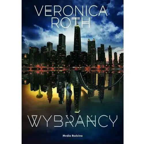 Wybrańcy Veronica Roth