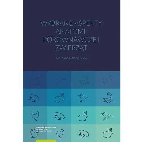 Wybrane aspekty anatomii porównawczej zwierząt