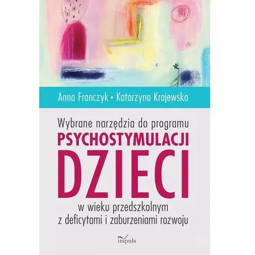 Wybrane narzędzia do programu psychostymulacji