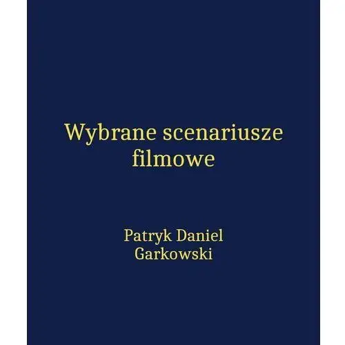 Wybrane scenariusze filmowe