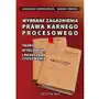 Wybrane zagadnienia prawa karnego procesowego. Teoria, wykładnia i praktyka stosowania Sklep on-line