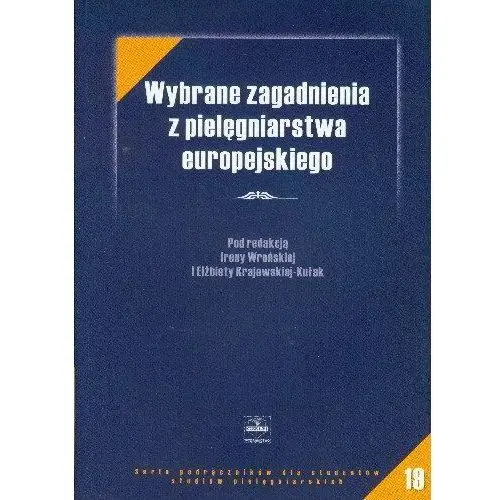 Wybrane Zagadnienia z Pielęgniarstwa Europejskiego