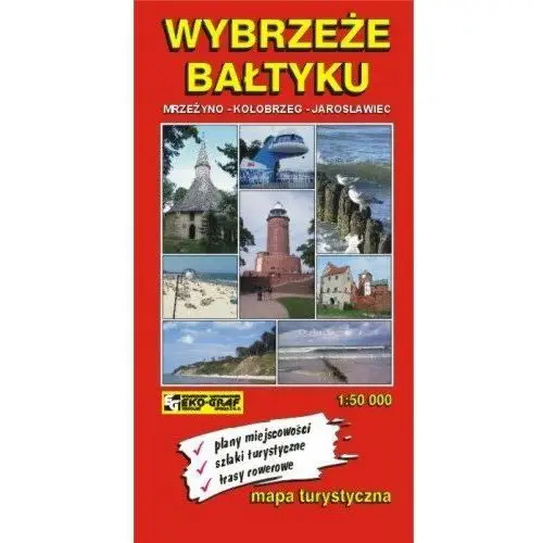 Wybrzeże Bałtyku Mrzeżyno - Kołobrzeg - Jarosławiec. Mapa turystyczna