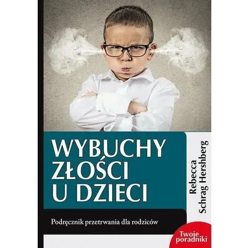 Wybuchy złości u dzieci