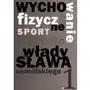 Wychowanie fizyczne i sport według Władysława Osmólskiego 1 Sklep on-line