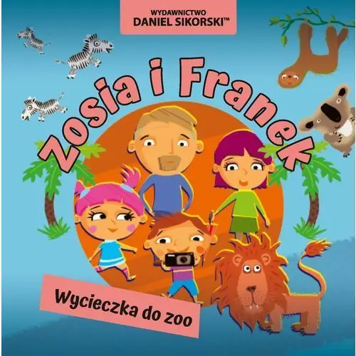 Wycieczka do zoo. Zosia i Franek