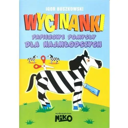 Wycinanki. Papierowe pomysły dla najmłodszych