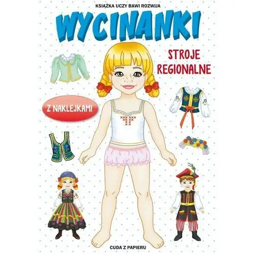 Wycinanki. Stroje regionalne