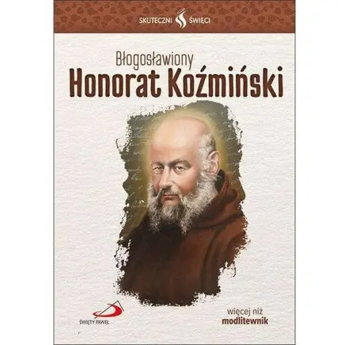 Błogosławiony Honorat Koźmiński - Seria: Skuteczni Święci, SK555