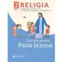 Religia sp. kl.2 podręcznik z ćwiczeniami cz.2 - Chcemy poznać Pana Jezusa - Nowy podręcznik Sklep on-line