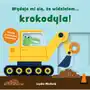 Wydaje mi się, że widziałem… krokodyla Sklep on-line