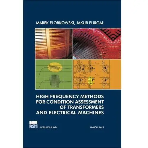 High frequency methods for condition assessment of transformers and electrical machines