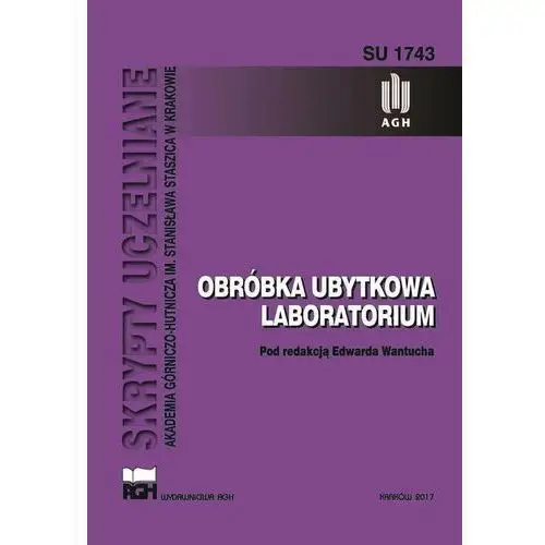 Wydawnictwa agh Obróbka ubytkowa. laboratorium