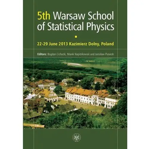 Wydawnictwa uniwersytetu warszawskiego 5th warsaw school of statistical physics