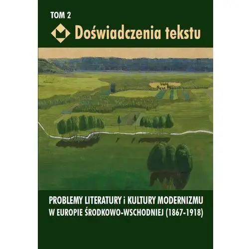 Wydawnictwa uniwersytetu warszawskiego Doświadczenia tekstu. tom 2 - ewa paczoska, izabela poniatowska, mateusz chmurski (pdf)