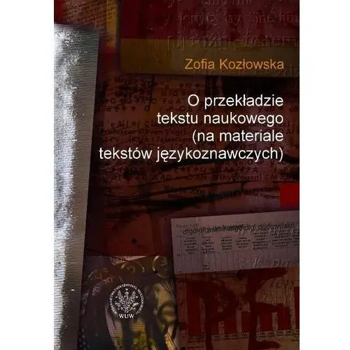 Wydawnictwa uniwersytetu warszawskiego O przekładzie tekstu naukowego