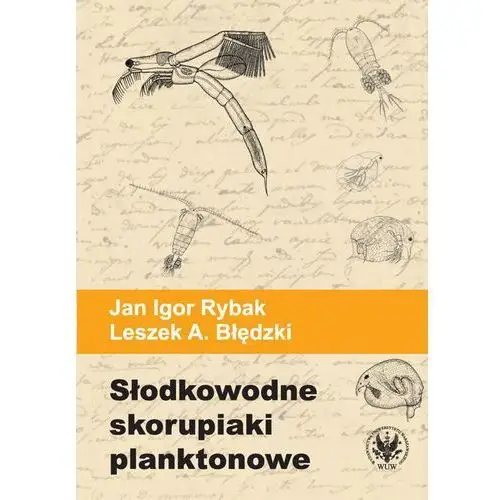 Wydawnictwa uniwersytetu warszawskiego Słodkowodne skorupiaki planktonowe