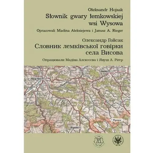 Wydawnictwa uniwersytetu warszawskiego Słownik gwary łemkowskiej wsi wysowa