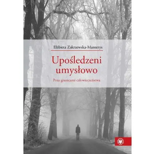 Wydawnictwa uniwersytetu warszawskiego Upośledzeni umysłowo