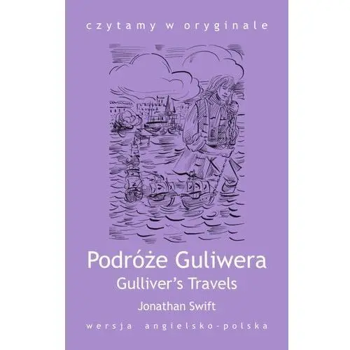 Czytamy w oryginale. gulliver's travels. podróże guliwera