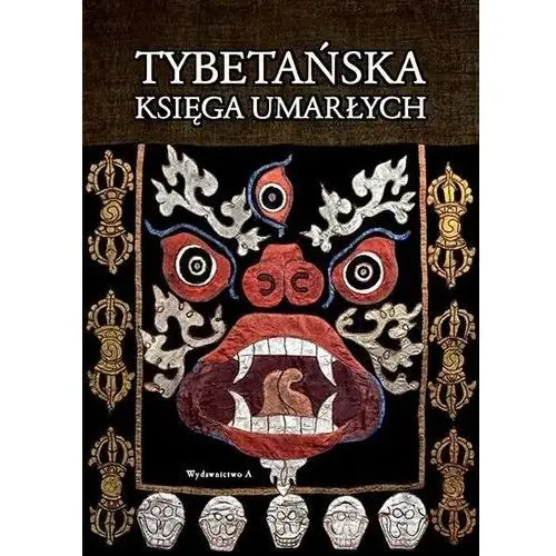 Tybetańska księga umarłych w.10 Wydawnictwo a