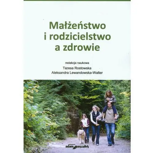 Wydawnictwo adam marszałek Małżeństwo i rodzicielstwo a zdrowie (oprawa miękka) (książka)