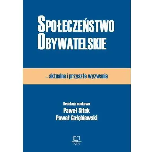 Wydawnictwo aeh Społeczeństwo obywatelskie - aktualne i przyszłe wyzwania