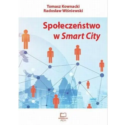 Wydawnictwo aeh Społeczeństwo w smart city