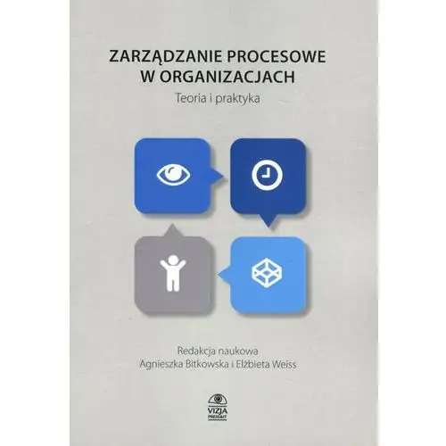 Zarządzanie procesowe w organizacjach teoria i praktyka, AZ#87F1612DEB/DL-ebwm/pdf
